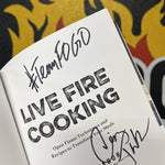 Live Fire Cooking: Open Flame Techniques and Recipes to Transform your Meals by Craig Tabor